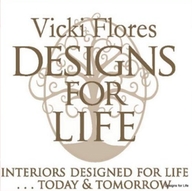 Vicki Flores, ASID<br/>Designs For Life